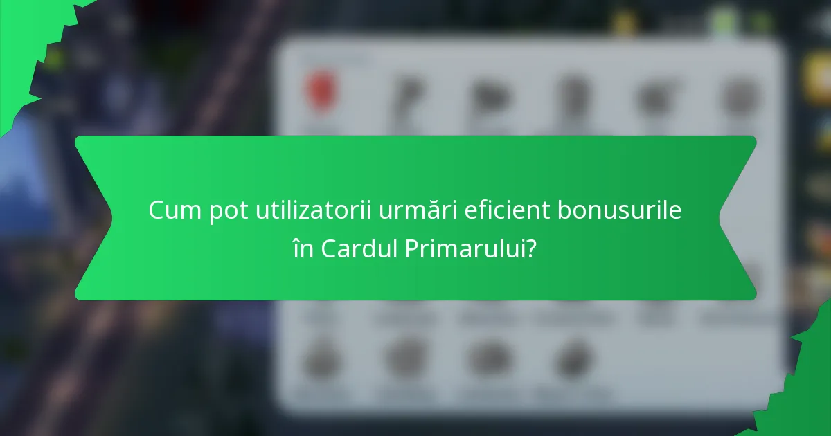 Cum pot utilizatorii urmări eficient bonusurile în Cardul Primarului?